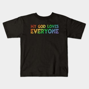 Christians for Justice: My God Loves Everyone (rainbow text) Kids T-Shirt